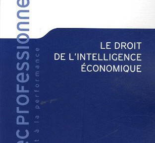 Le droit de l'intelligence économique